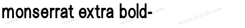 monserrat extra bold字体转换